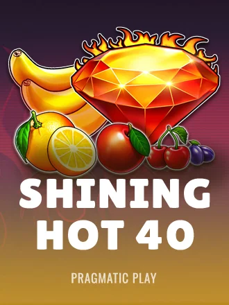 Shining Hot 40